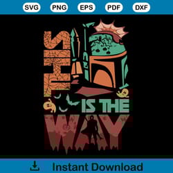 this is the way halloween vintage star wars svg digital file