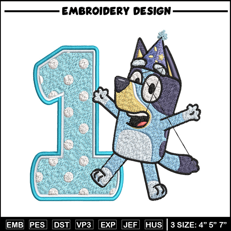 Bluey 1st Birthday Embroidery design, Bluey Cartoon Embroidery, Disney Embroidery, Embroidery File, digital download.jpg