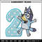 Bluey 2nd Birthday Embroidery design, Bluey Cartoon Embroidery, Disney Embroidery, Embroidery File, digital download.jpg