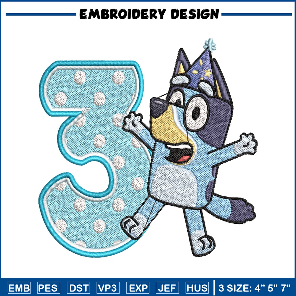 Bluey 3rd Birthday Embroidery design, Bluey Cartoon Embroidery, Disney Embroidery, Embroidery File, digital download.jpg