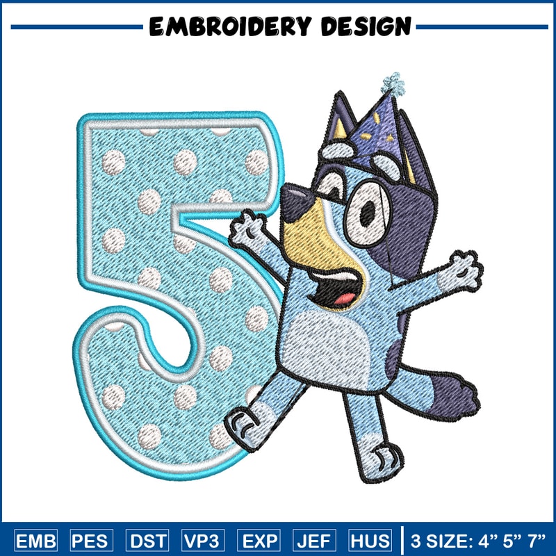 Bluey 5th Birthday Embroidery design, Bluey Cartoon Embroidery, Disney Embroidery, Embroidery File, digital download.jpg