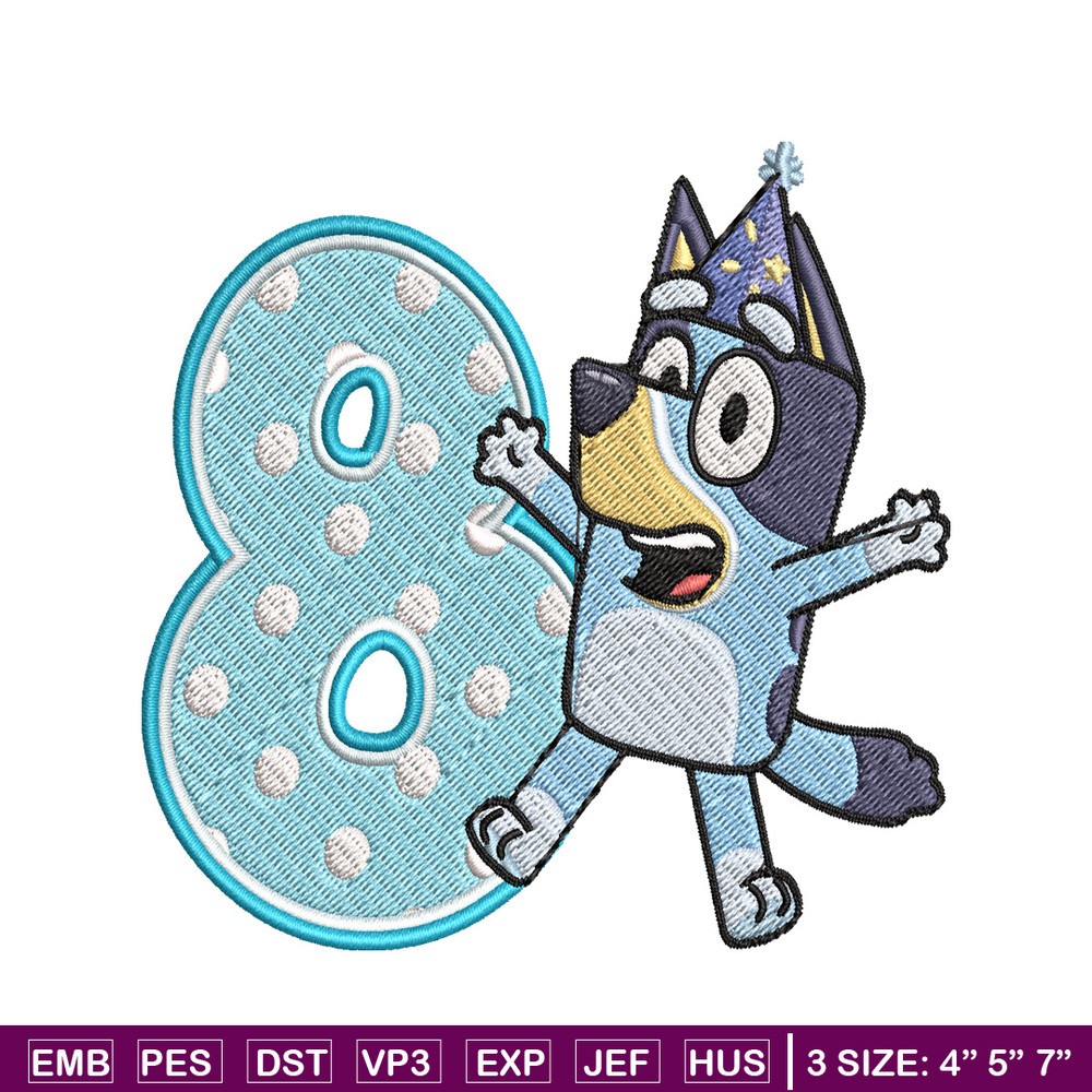 Bluey 8th Birthday Embroidery design, Bluey Cartoon Embroidery, Disney Embroidery, Embroidery File, digital download.jpg
