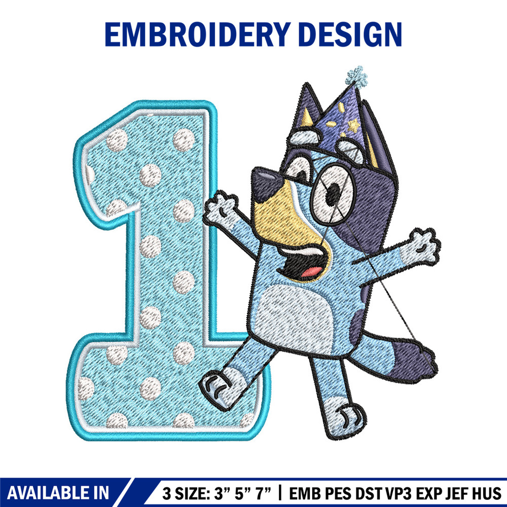 Bluey 1st Birthday Embroidery design, Bluey Cartoon Embroidery, Disney Embroidery, Embroidery File, digital download.jpg