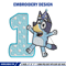 Bluey 1st Birthday Embroidery design, Bluey Cartoon Embroidery, Disney Embroidery, Embroidery File, digital download.jpg