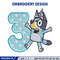 Bluey 3rd Birthday Embroidery design, Bluey Cartoon Embroidery, Disney Embroidery, Embroidery File, digital download.jpg