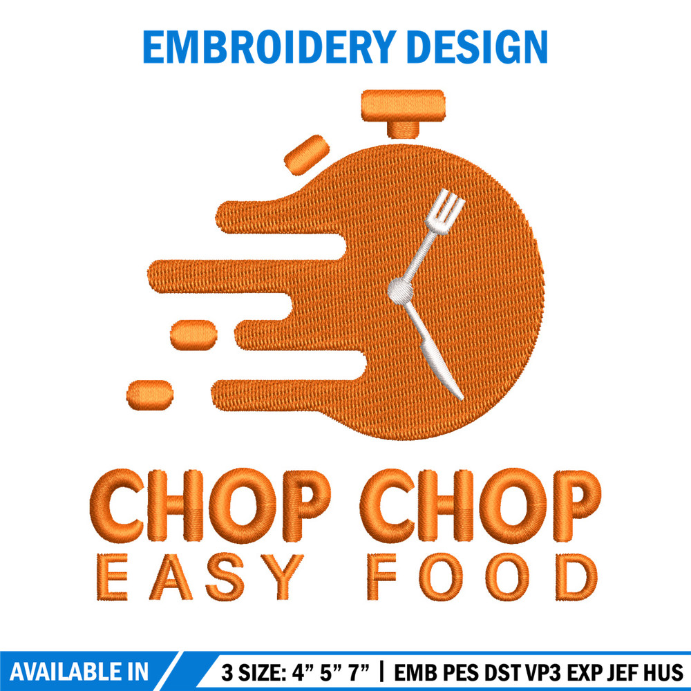 Chop chop easy food embroidery design, Logo embroidery, embroidery file, logo design, logo shirt, Digital download..jpg