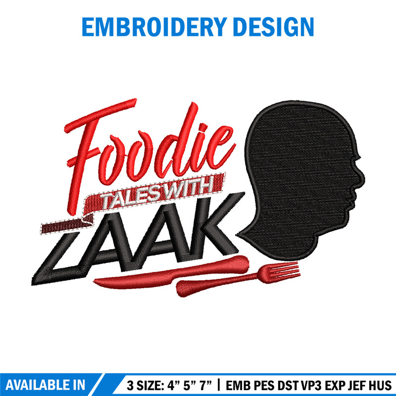 Foodie Tales with Zaak embroidery design, logo embroidery, logo design, Embroidery shirt, logo shirt, Instant download.jpg
