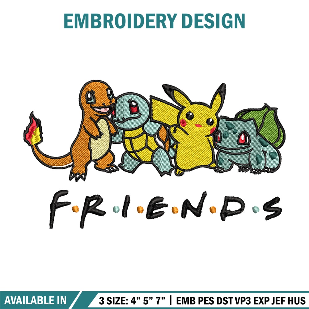 Friends Pokemon embroidery design, Pokemon embroidery, embroidery file, anime design, anime shirt, Digital download.jpg