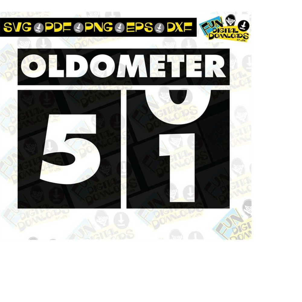 MR-15102023211947-oldometer-svg-51st-birthday-svg-birthday-humor-oldometer-image-1.jpg