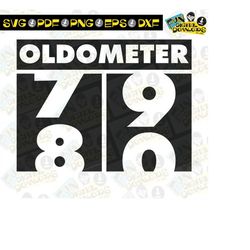 oldometer svg, 80th birthday svg, birthday humor, oldometer shirt, 80th birthday gift, oldometer for cricut silhoutte, i