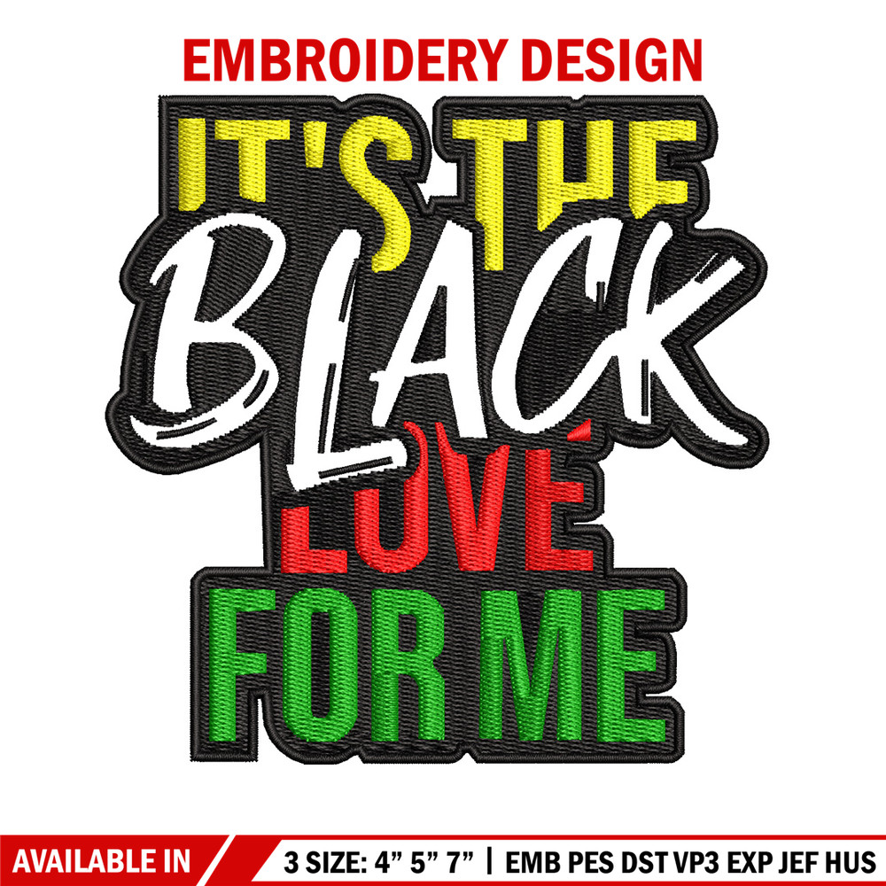 It the black love embroidery design, Logo embroidery, Embroidery file, Embroidery shirt, Emb design, Digital download.jpg