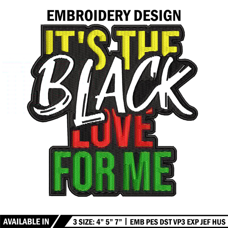 It the black love embroidery design, Logo embroidery, Embroidery file, Embroidery shirt, Emb design, Digital download.jpg
