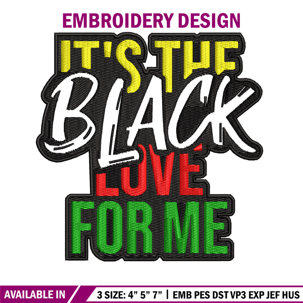 It the black love embroidery design, Logo embroidery, Embroidery file, Embroidery shirt, Emb design, Digital download.jpg