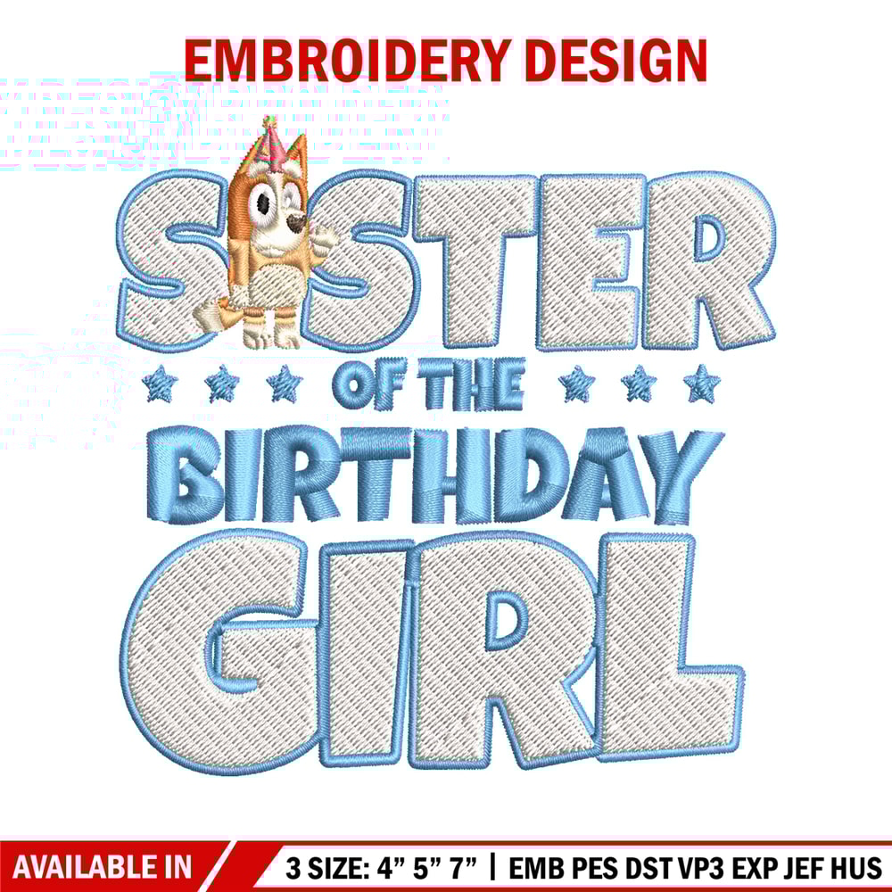 Sister Of The Birth Day Girl Embroidery, Bingo Cartoon Embroidery, Disney Embroidery, Embroidery File, digital download..jpg