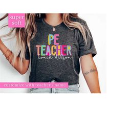 custom pe teacher shirt, personalized pe teacher shirt, teacher appreciation gift, back to school, pe teacher gift, back