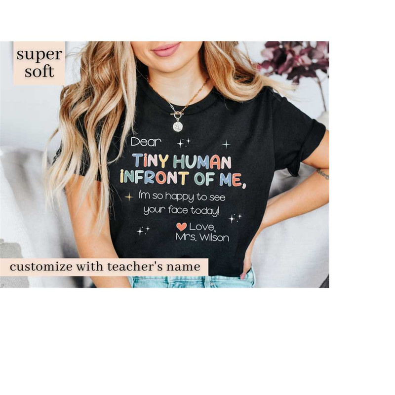 MR-161020239239-kindergarten-teacher-shirts-dear-tiny-human-shirt-custom-image-1.jpg