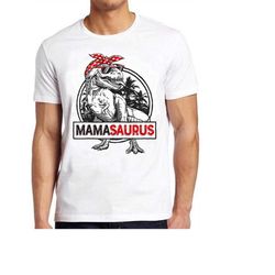 mamasaurus t rex dinosaur mother birthday mama family meme gift gamer movie music top adult tee t shirt 914