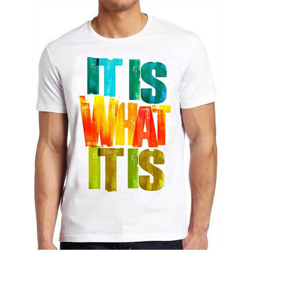 MR-161020239185-it-is-what-it-is-quote-funny-saying-cool-gift-women-men-image-1.jpg
