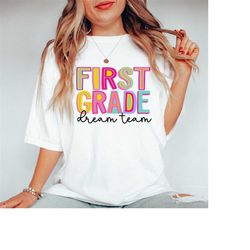 first grade dream team t-shirt, first grade teacher shirt, teacher team, 1st grade teacher shirts, 1st grade shirt, firs