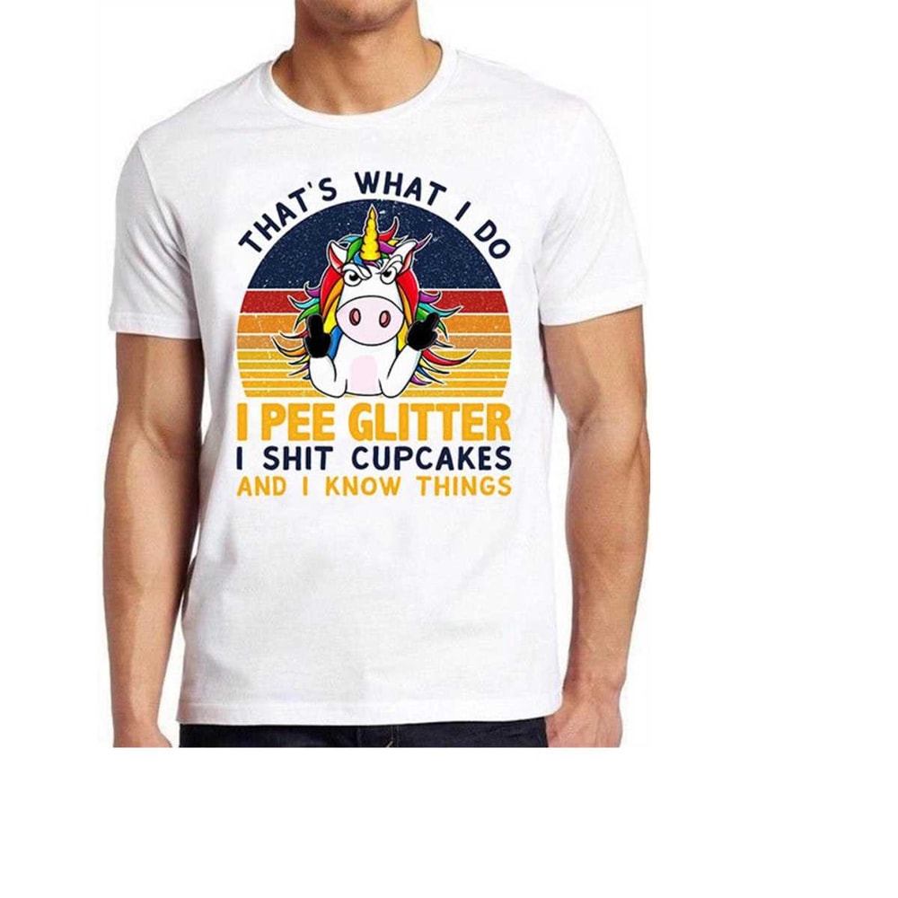 MR-1610202310036-thats-what-i-do-i-pee-glitter-i-sht-cupcakes-i-know-things-image-1.jpg