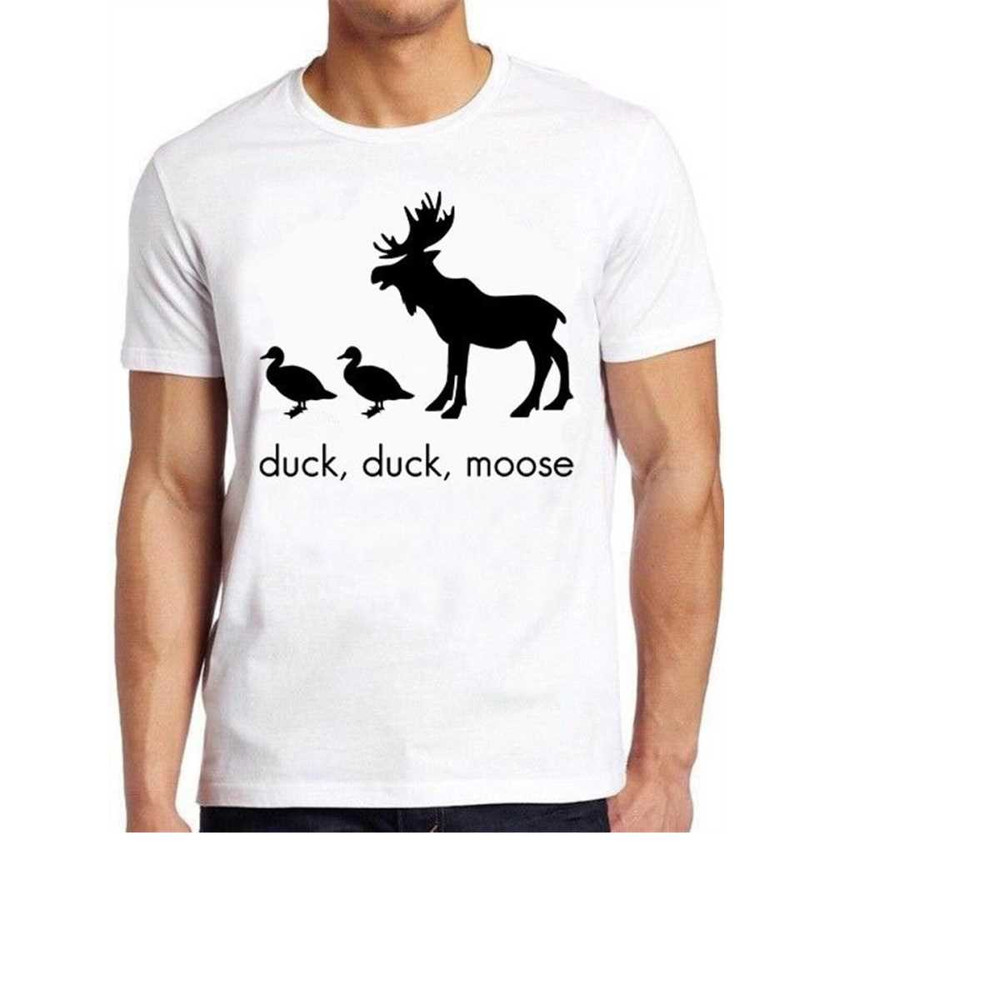 MR-16102023102119-duck-duck-moose-pun-t-shirt-funny-meme-joke-slogan-birthday-image-1.jpg