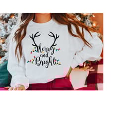 merry and bright sweatshirt, antlers christmas lights shirt, womens christmas shirts, holiday sweaters, cute christmas s