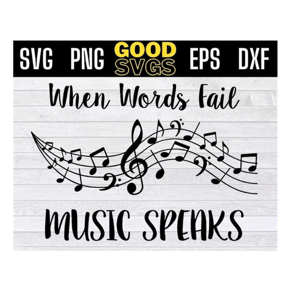 MR-1610202311112-when-words-fail-music-speaks-svg-png-dxf-eps-cricut-file-image-1.jpg