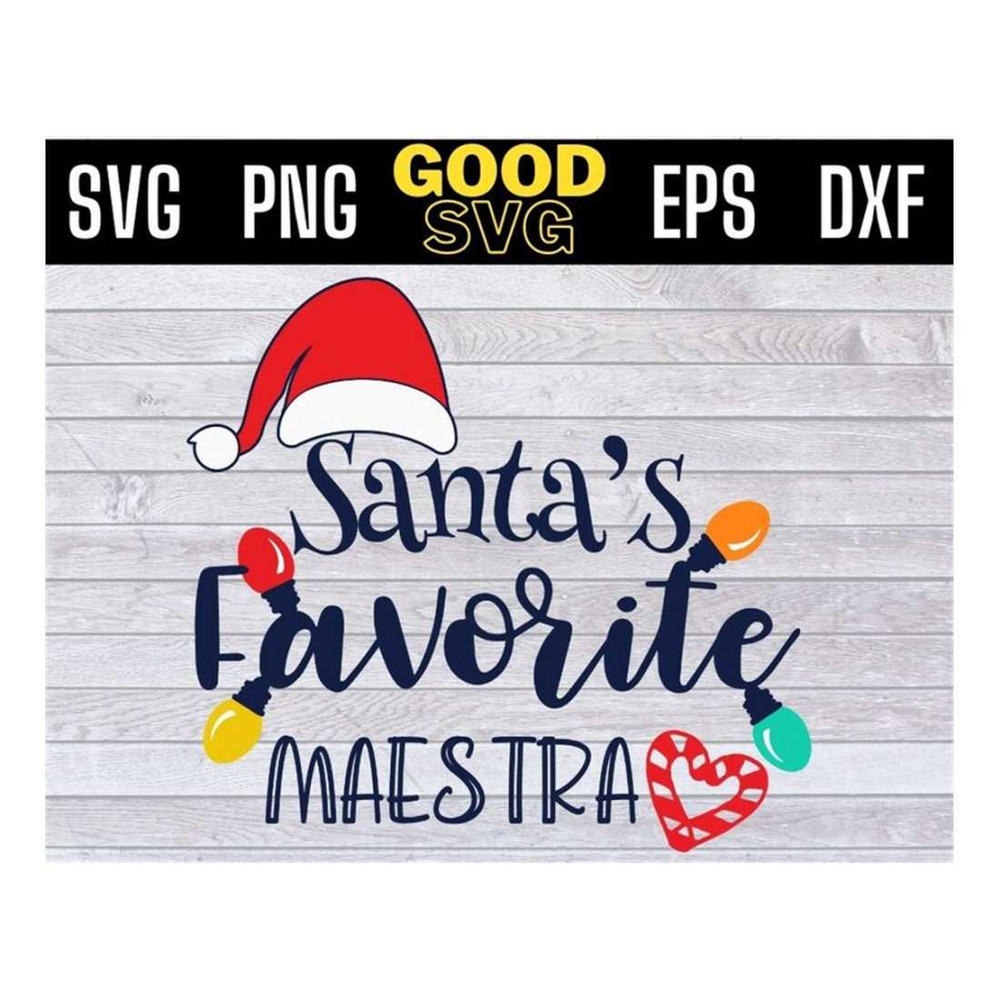 MR-1610202311451-santas-favorite-maestra-svg-png-eps-dxf-maestra-spanish-image-1.jpg