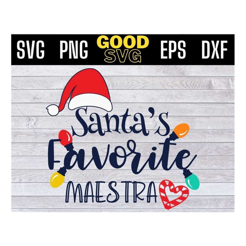 MR-1610202311451-santas-favorite-maestra-svg-png-eps-dxf-maestra-spanish-image-1.jpg