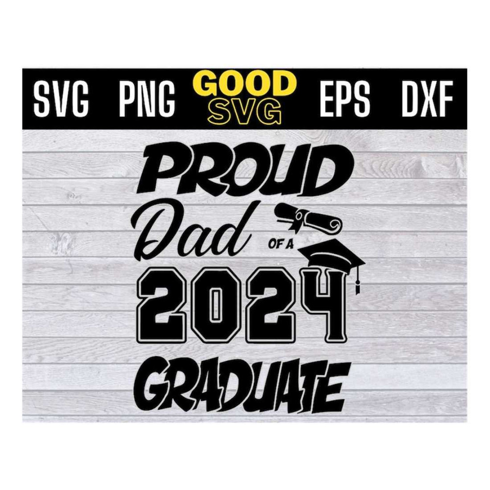 MR-1610202311558-proud-dad-of-a-2024-graduate-svg-png-dxf-eps-cricut-file-image-1.jpg