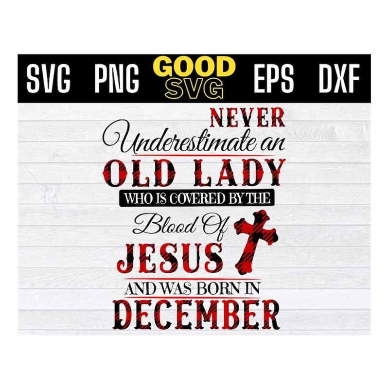 MR-1610202311730-december-birthday-svg-never-underestimate-an-old-lady-svg-image-1.jpg