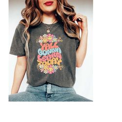 comfort colors y'all gonna learn today teacher shirt, floral teacher shirt, wildflower teacher shirt, groovy teacher shi