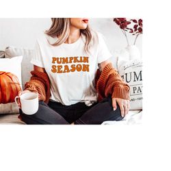pumpkin season shirt, pumpkin patch shirt, womens fall shirts, matching shirts, thanksgiving shirt, fall tees, autumn ts