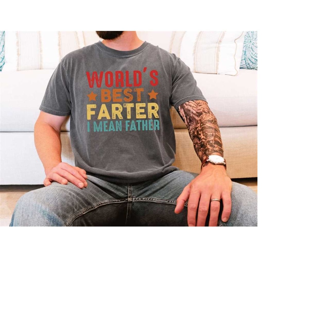 MR-16102023113452-worlds-best-farter-i-mean-father-tee-funny-dad-shirt-image-1.jpg