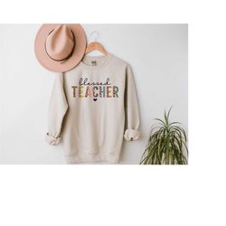 blessed teacher sweatshirt, blessed teacher shirt, teacher sweater, teacher crewneck, teacher gifts, leopard blessed tea