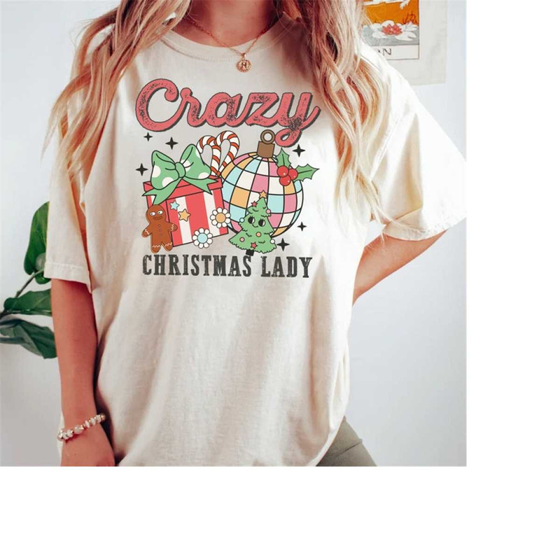 MR-16102023113736-crazy-christmas-lady-shirt-christmas-tshirt-christmas-shirt-natural.jpg