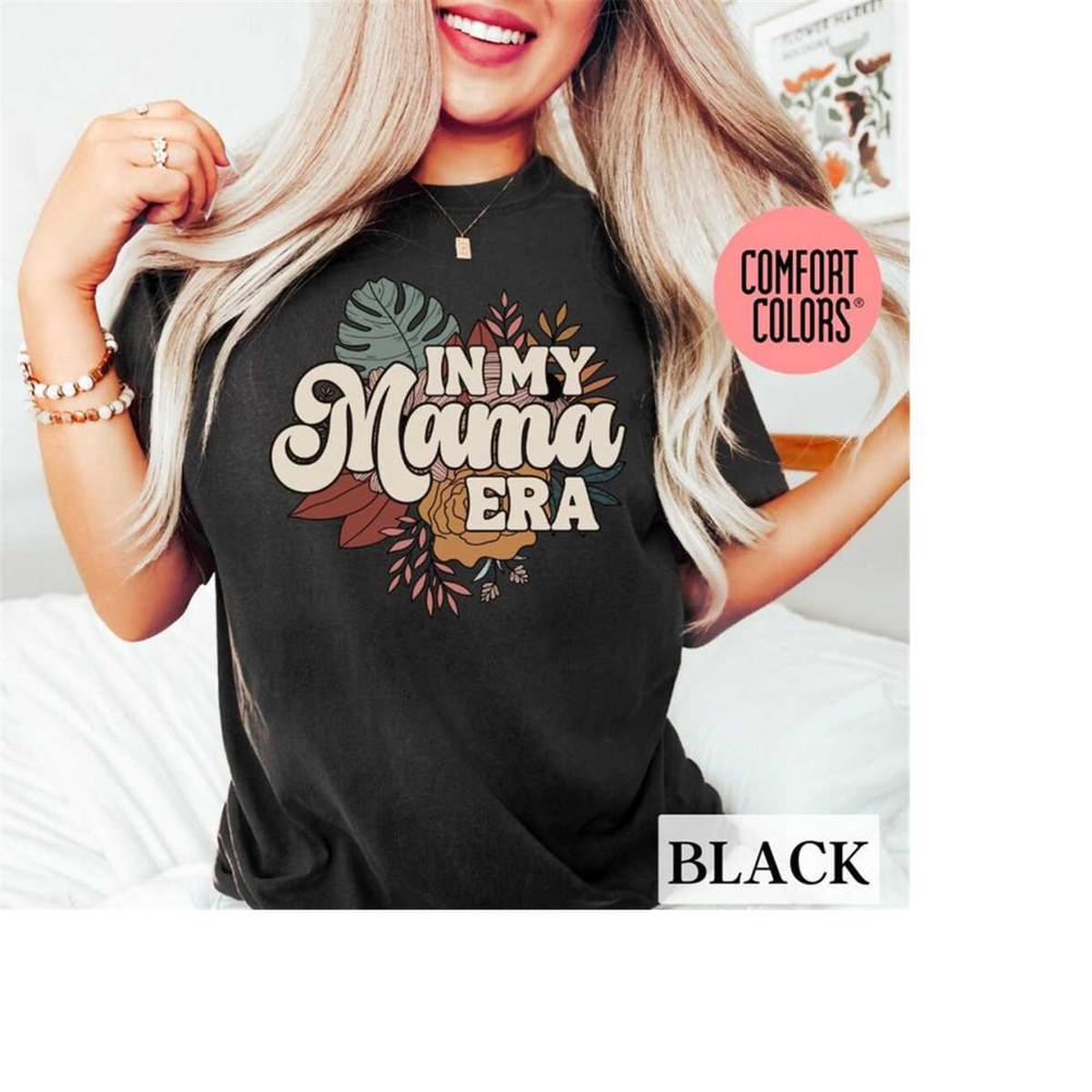 MR-16102023114655-gift-for-mom-funny-mom-shirt-in-my-mama-era-comfort-colors-image-1.jpg