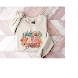 retro floral mama sweatshirt, mom sweatshirt, mother's day gift, mama retro floral shirt,mom sweatshirt, mama floral t-s