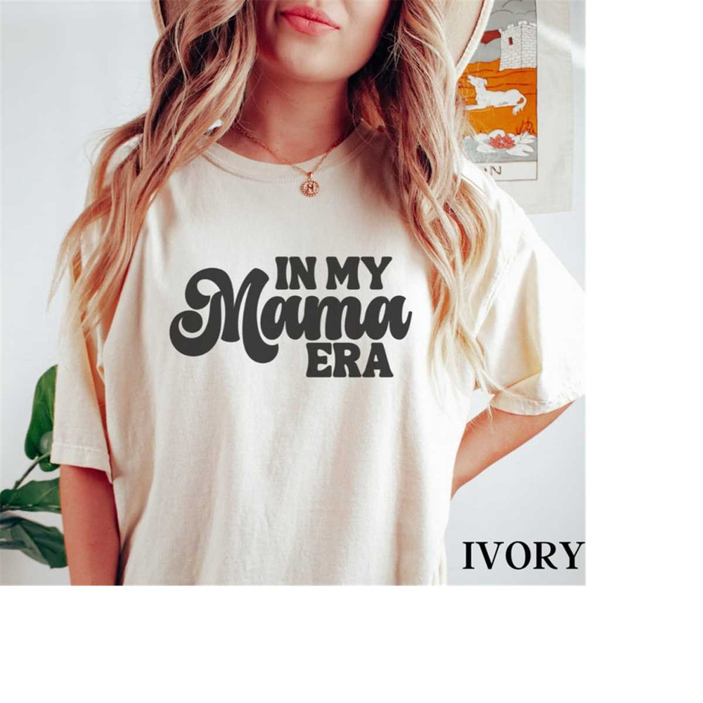 MR-16102023115920-gift-for-mom-funny-mom-shirt-in-my-mama-era-comfort-colors-image-1.jpg