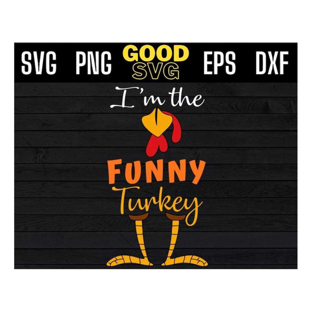 MR-16102023134344-im-the-funny-turkey-funny-thanksgiving-svg-png-eps-dxf-funny-image-1.jpg