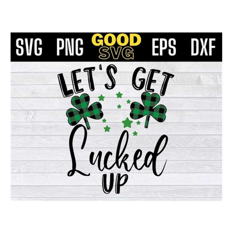 MR-16102023134344-lets-get-lucked-up-svg-saint-patricks-day-hat-svg-image-1.jpg