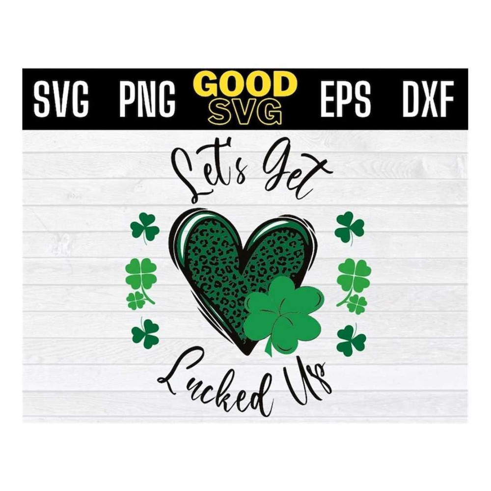 MR-16102023134449-lets-get-lucked-up-leopard-heart-svg-saint-patricks-day-image-1.jpg