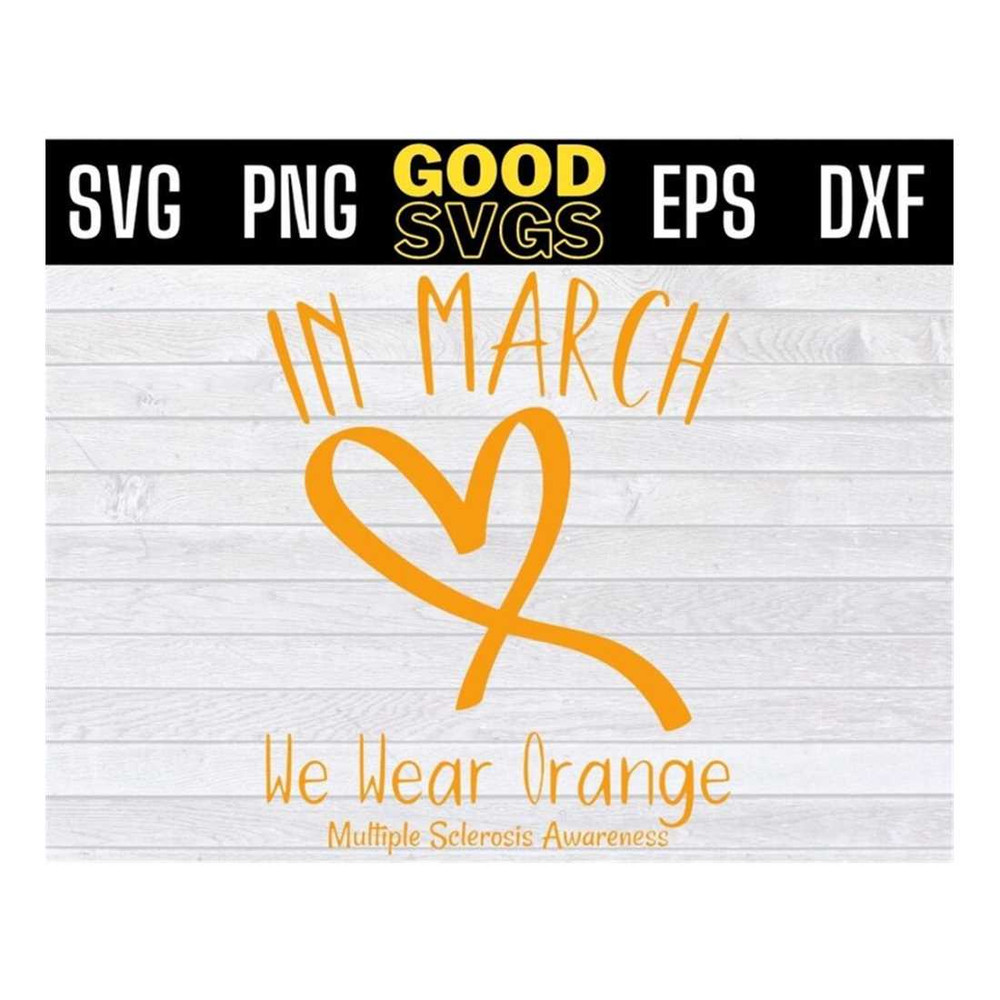 MR-16102023134454-in-march-we-wear-orange-multiple-sclerosis-awareness-svg-png-image-1.jpg