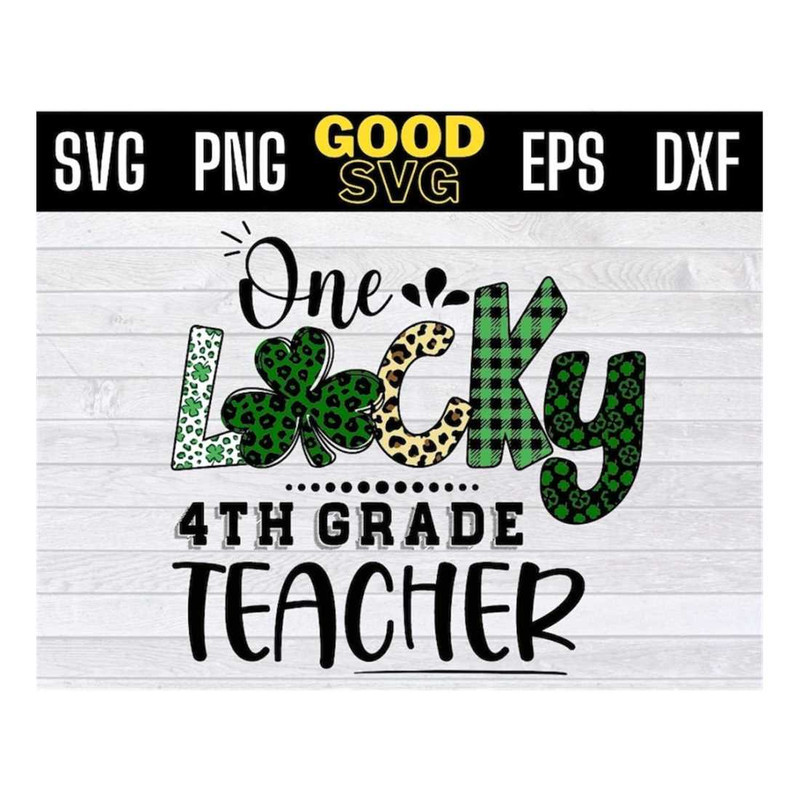 MR-16102023134520-one-lucky-4th-grade-teacher-svg-one-lucky-teacher-svg-image-1.jpg