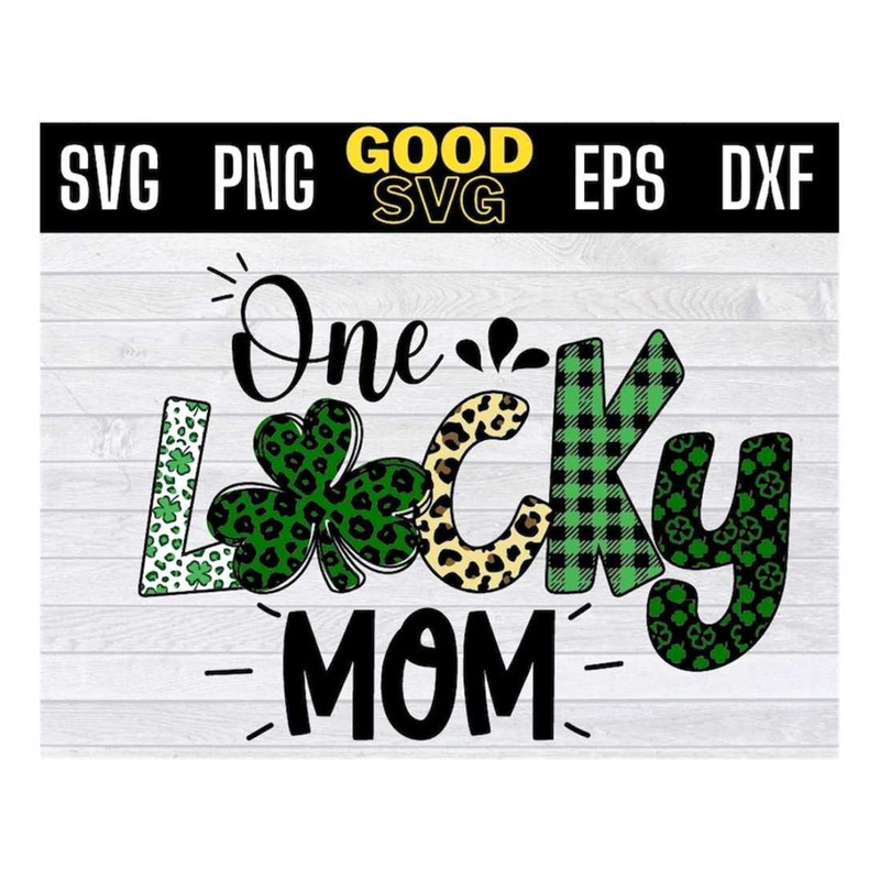 MR-1610202313485-one-lucky-mom-svg-mom-saint-patricks-day-teacher-st-image-1.jpg