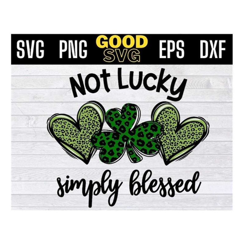 MR-16102023134828-not-lucky-simply-blessed-svg-not-lucky-pngsimply-blessed-image-1.jpg