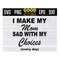 MR-16102023134931-i-make-my-mom-sad-with-my-choices-svg-png-dxf-eps-cricut-file-image-1.jpg