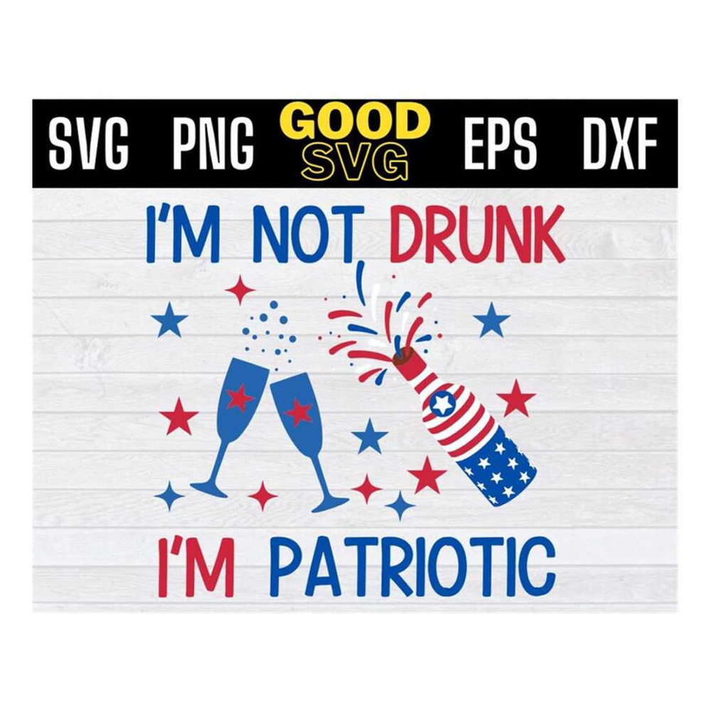 MR-16102023135023-im-not-drunk-im-patriotic-svg-im-not-drunk-im-image-1.jpg