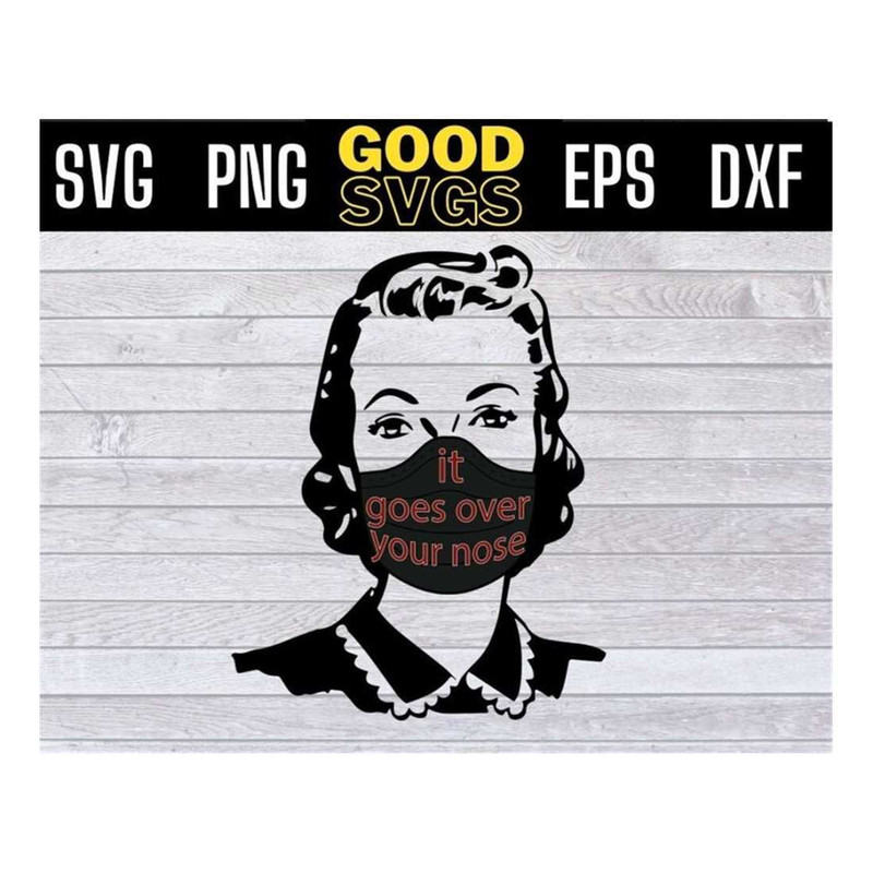MR-1610202313520-it-goes-over-your-nose-50s-retro-graphic-funny-svg-png-dxf-eps-image-1.jpg