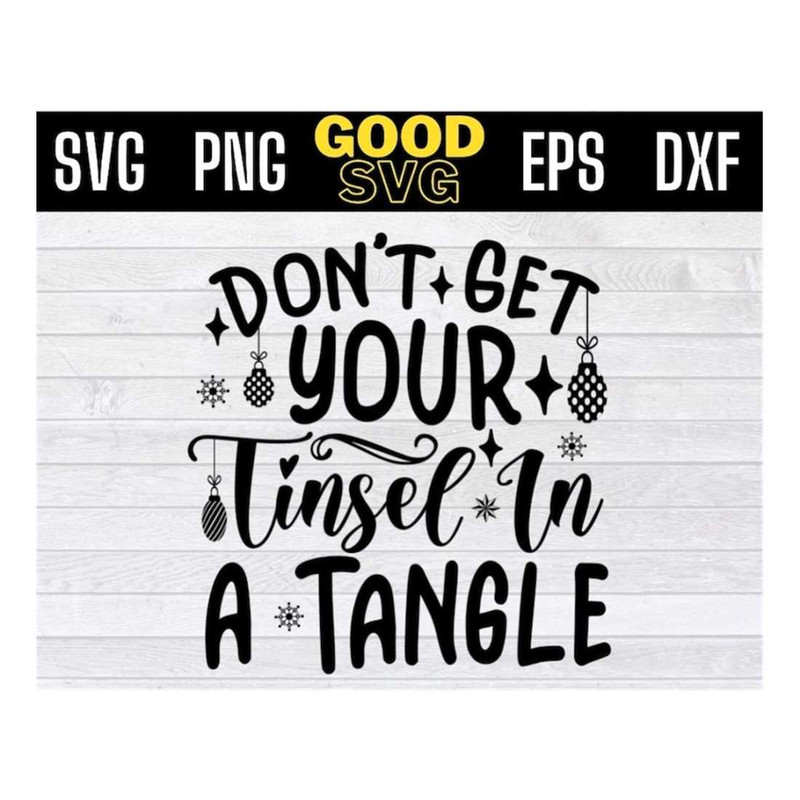 MR-16102023135335-dont-get-your-tinsel-in-a-tangle-svg-files-for-cricut-image-1.jpg